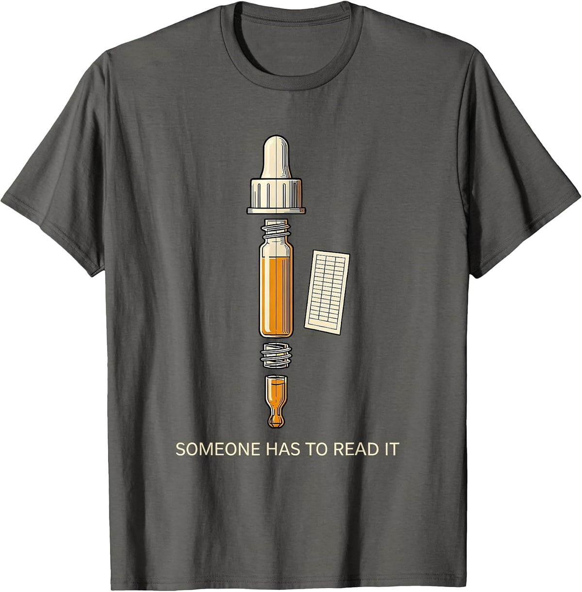 Men's Someone Has To Read It Funny Lab Tech QC Chart Out Of T-Shirt - Asphalt Grey