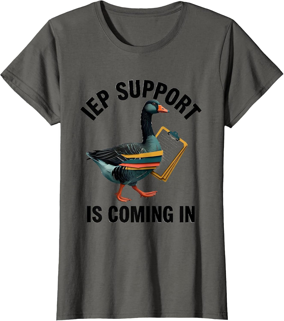 Women's IEP Support Is Coming In Funny Special Education Teacher T-Shirt - Asphalt Grey