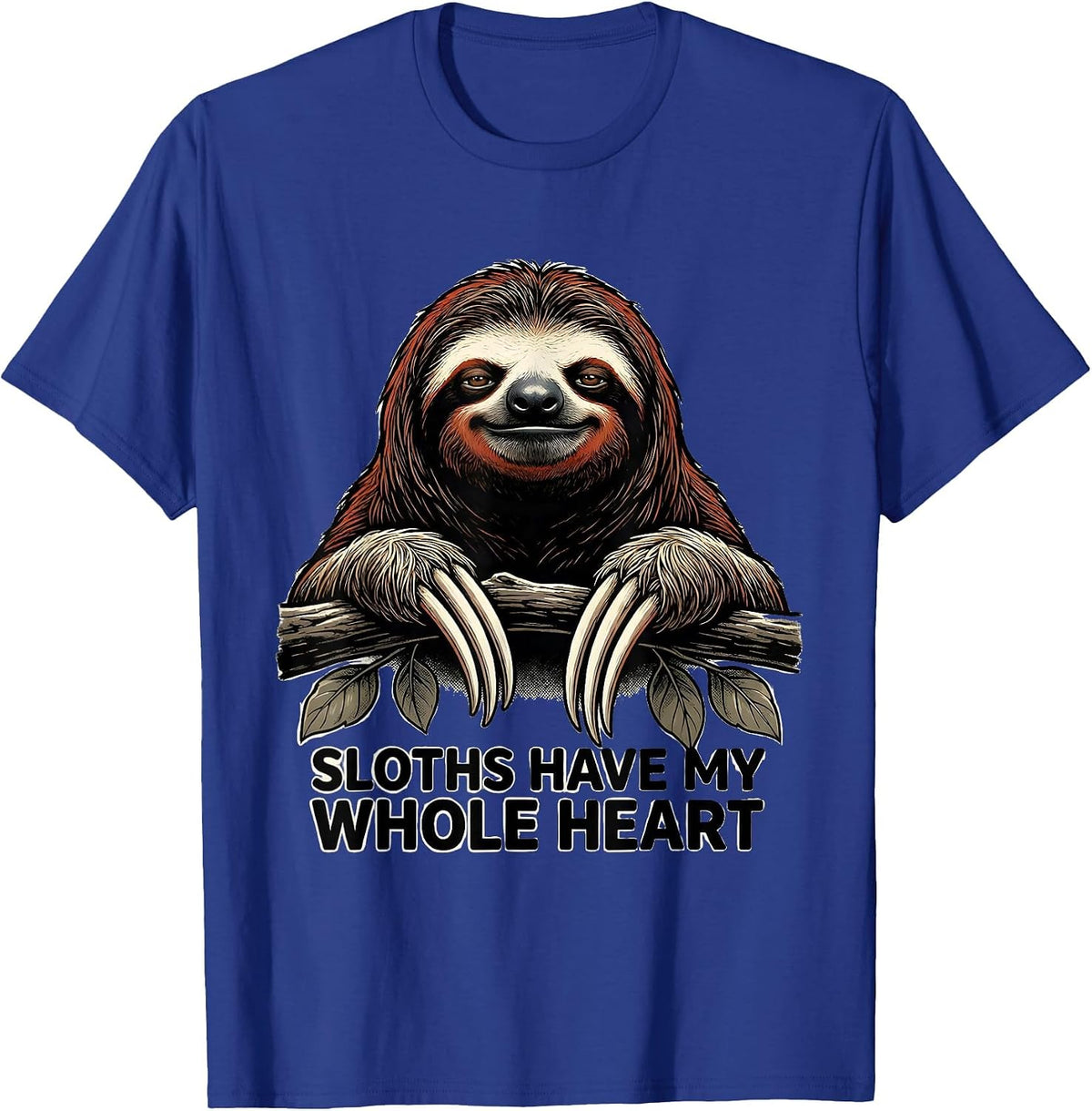 Sloths Have My Whole Heart Funny Sloth Lover Gift T-Shirt - Royal Blue