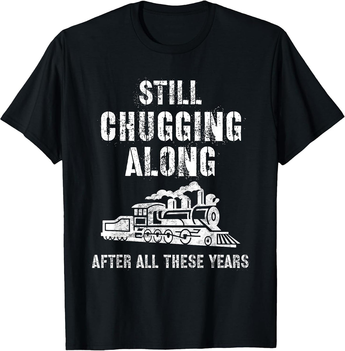 Train Grandpa Retirement Model Train Show Chugging Along T-Shirt - Black