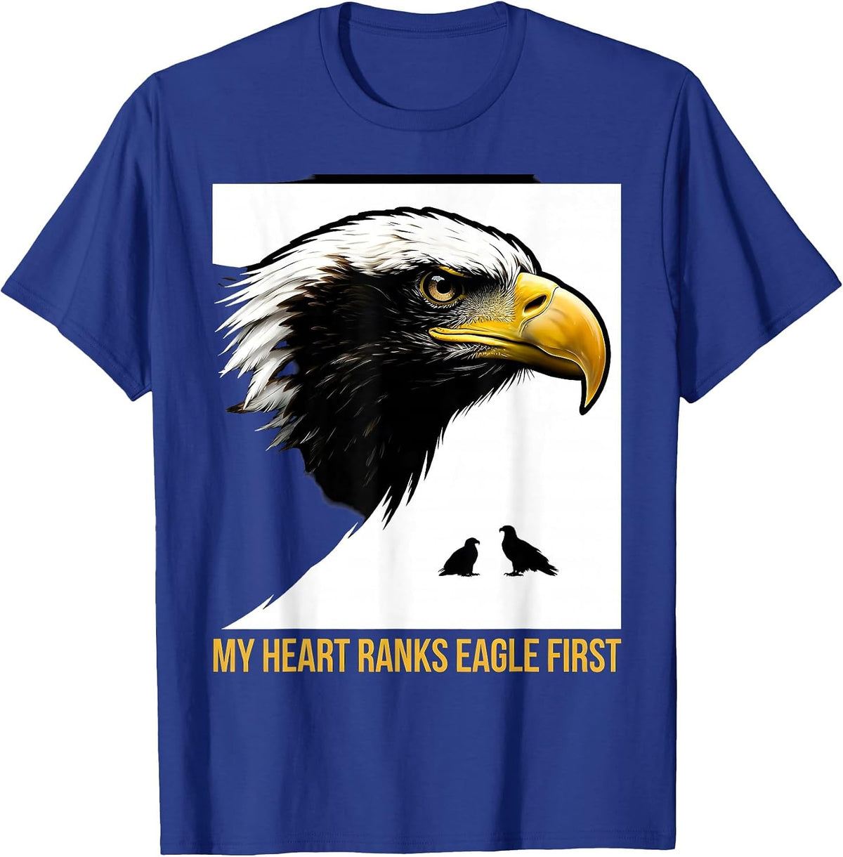 Men's My Heart Ranks Eagle First Playful Eagle Lover Wildlife T-Shirt - Royal Blue