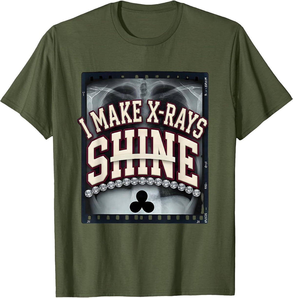 Men's I Make X-Rays Shine Sparkle Varsity Radiology Tech Rad Tech T-Shirt - Olive Green