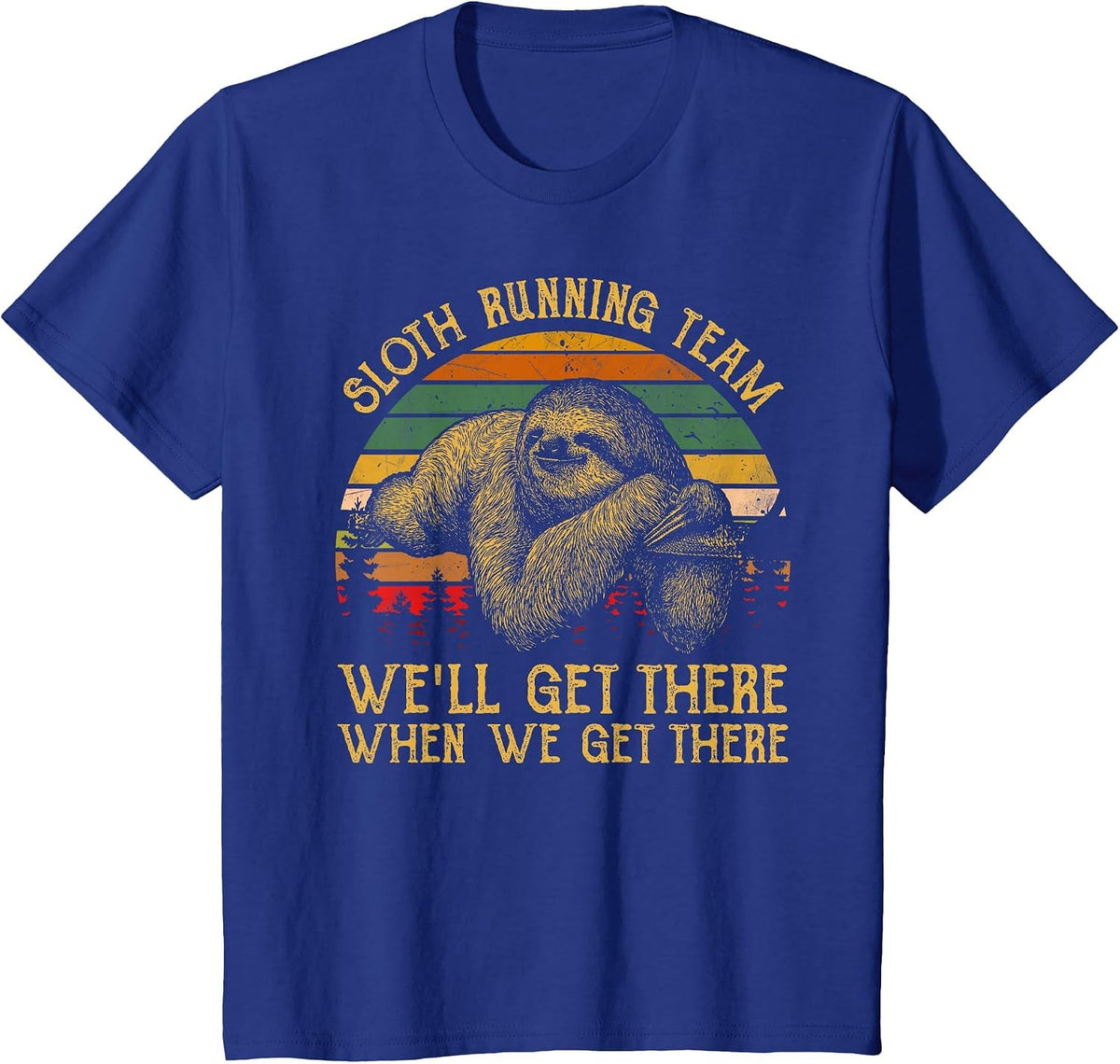 Vintage Sloth Running Team We'll Get There, Funny Sloth T-Shirt - Royal Blue
