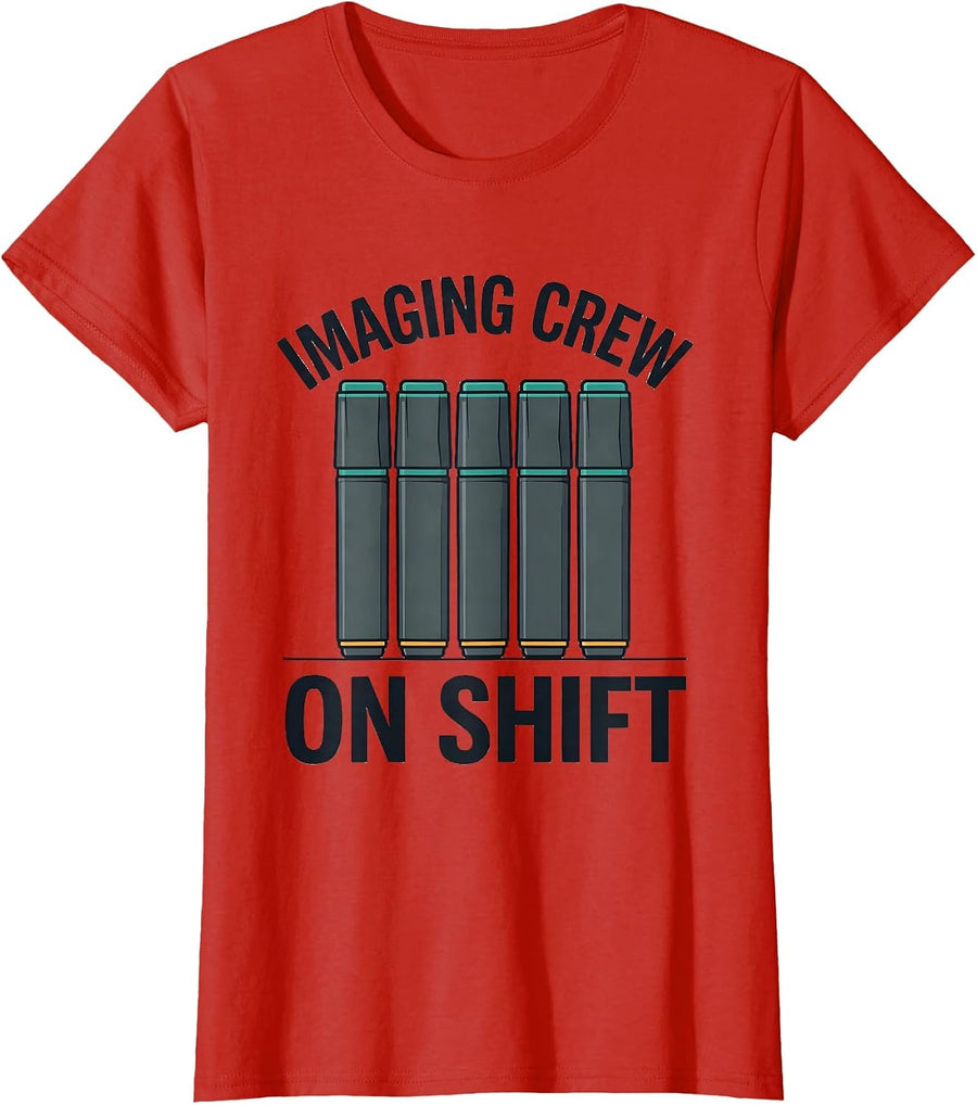 Women's Imaging Crew On Shift Funny Radiology Tech Appreciation Week T-Shirt - Red