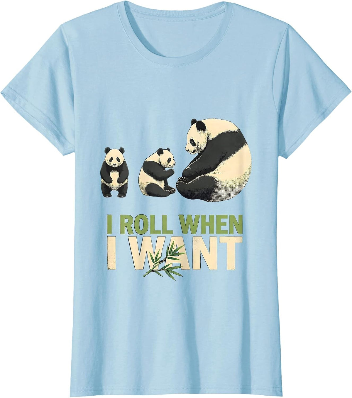 I Roll When I Want Funny Panda Lover Novelty Costume T-Shirt - Baby Blue
