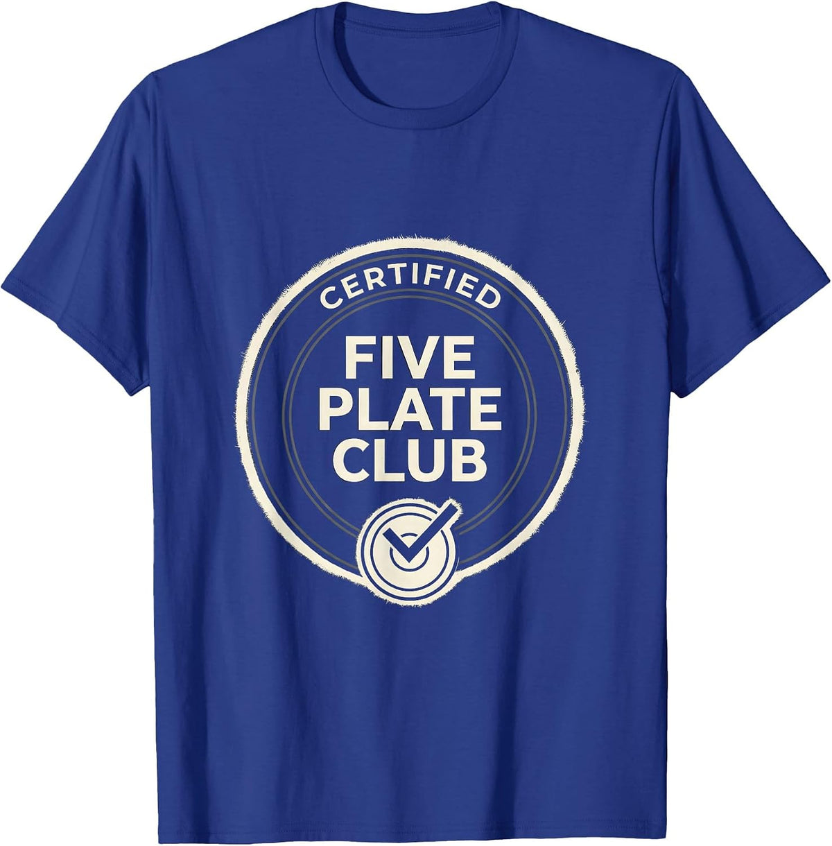 Men's Certified Five Plate Club Funny Gym Motivation Weightlifter T-Shirt - Royal Blue