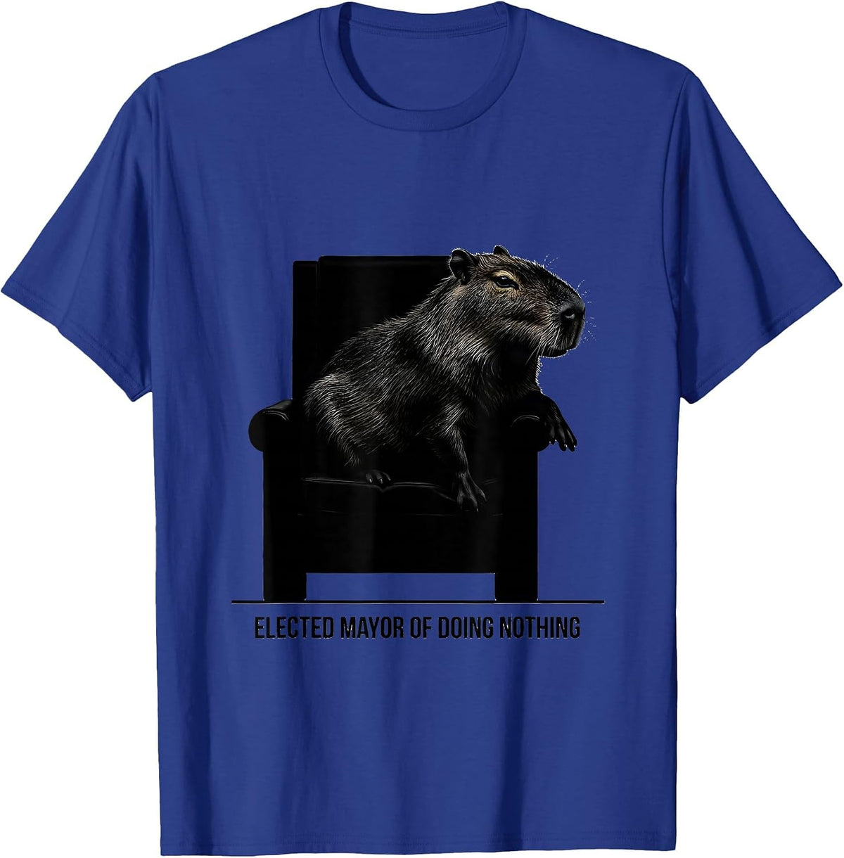 Men's Elected Mayor Of Doing Nothing Funny Capybara Meme Animal T-Shirt - Royal Blue