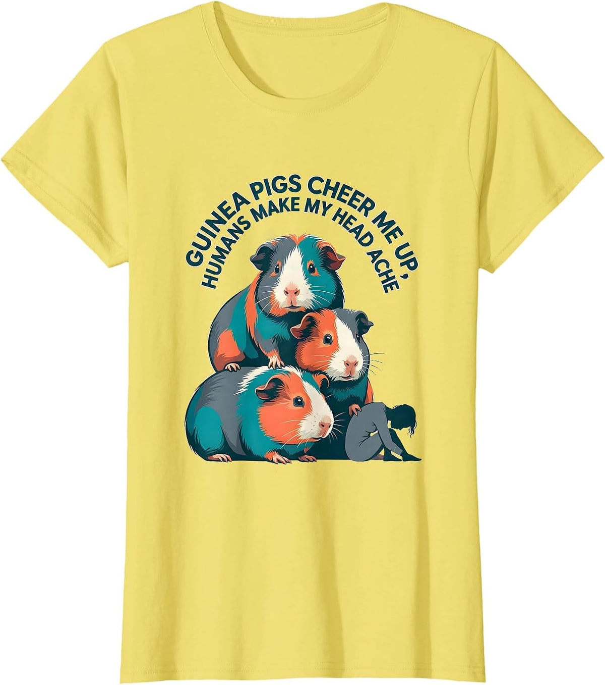 Women's Guinea Pigs Cheer Me Up, Humans Make My Head Ache Pet Lover T-Shirt - Lemon Yellow