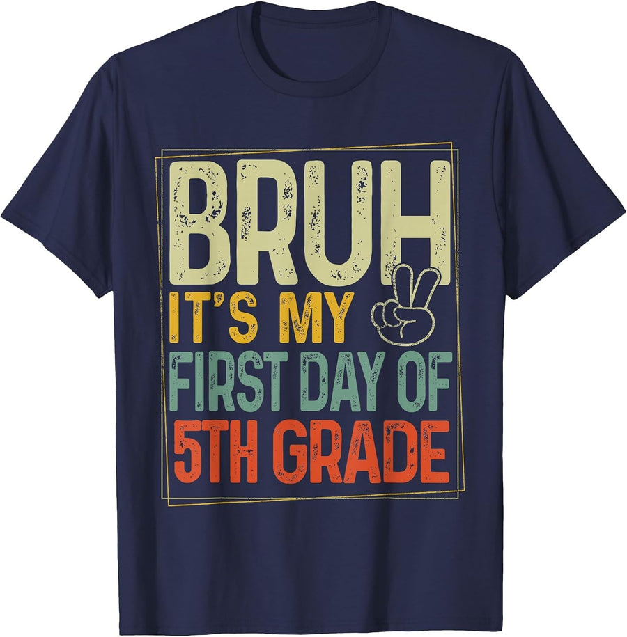 Bruh Its My First Day of 5th Grade Back to School Boys Kids T-Shirt - Navy Blue