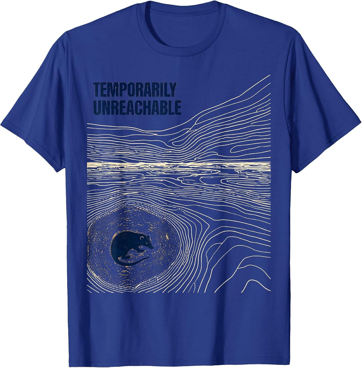 Men's Temporarily Unreachable Funny Opossum Meme Wildlife Humor T-Shirt - Royal Blue