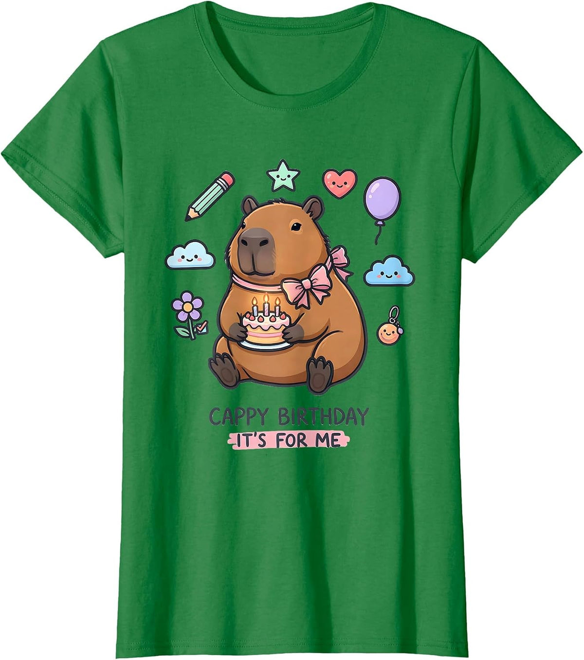 Women's Cappy Birthday It's For Me Kawaii Girl Capybara Birthday T-Shirt - Kelly Green