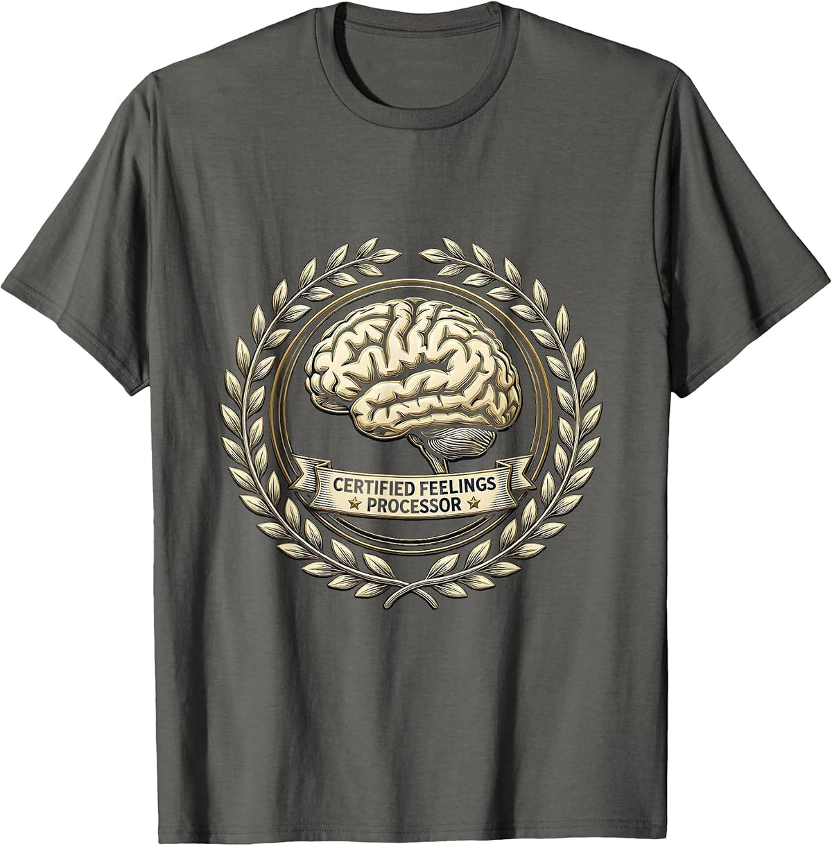 Certified Feelings Processor Therapist Humor Design T-Shirt - Asphalt Grey
