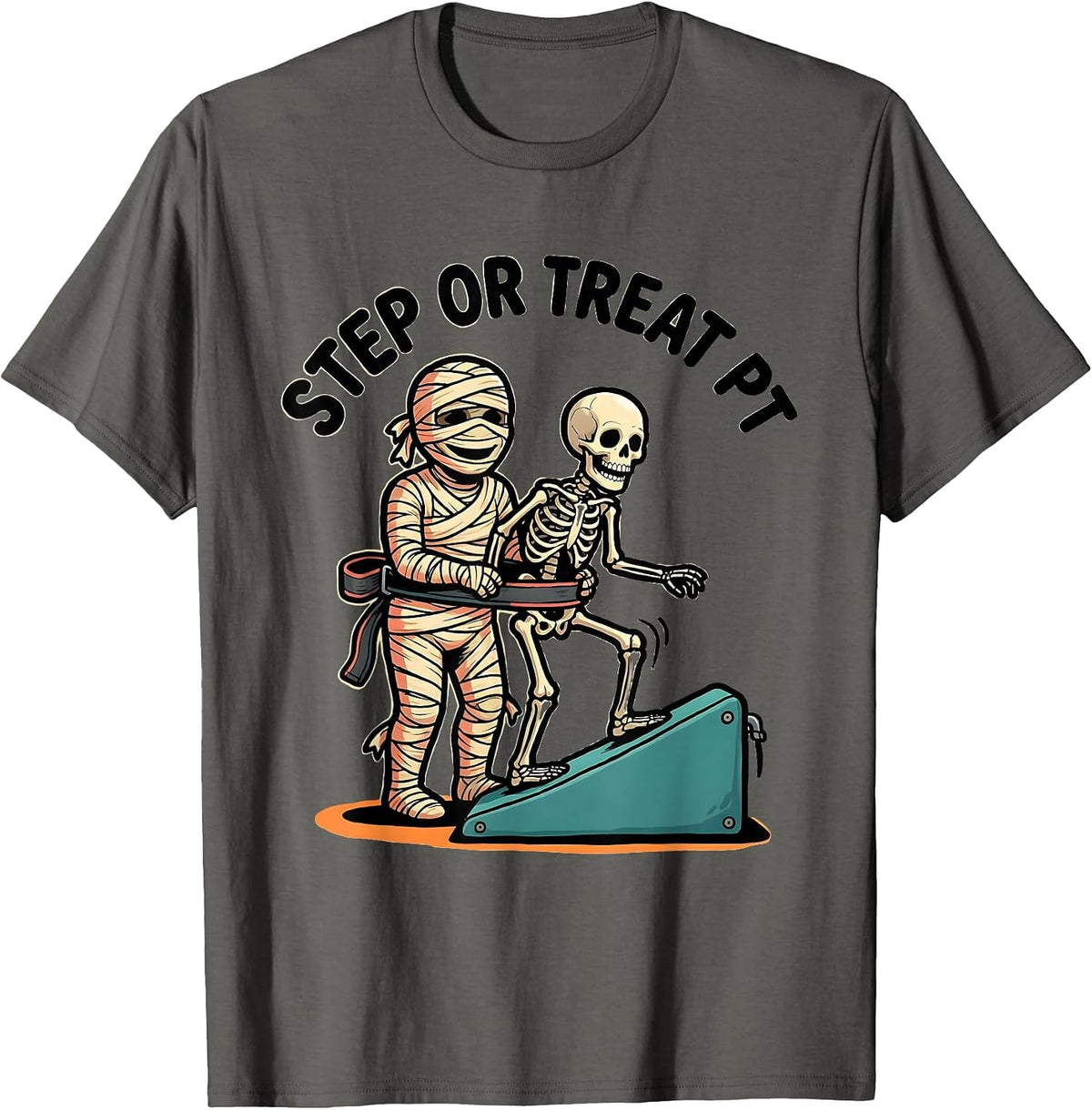 Men's Step Or Treat PT Funny Physical Therapy Halloween Therapist T-Shirt - Asphalt Grey