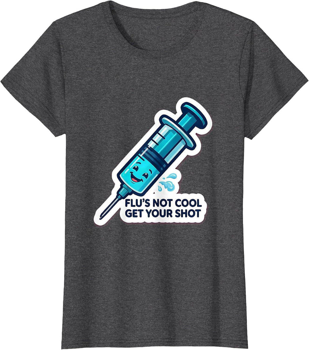 Women's Flu's Not Cool, Get Your Shot Funny Healthcare Worker T-Shirt - Dark Heather Grey