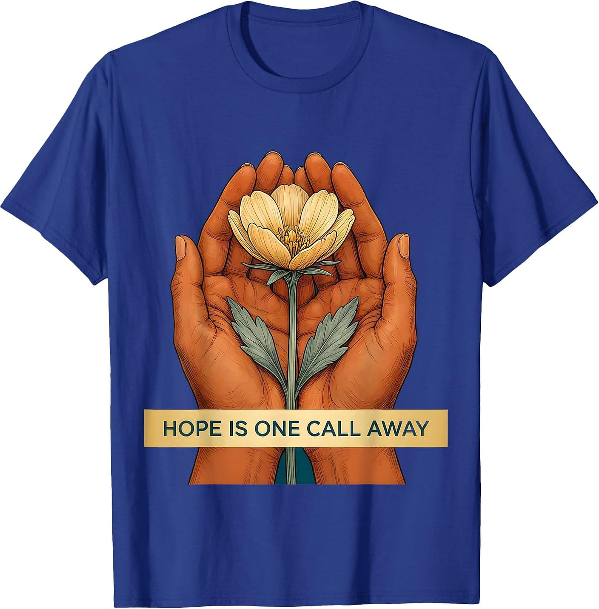 Hope Is One Call Away 988 Suicide Prevention T-Shirt - Royal Blue