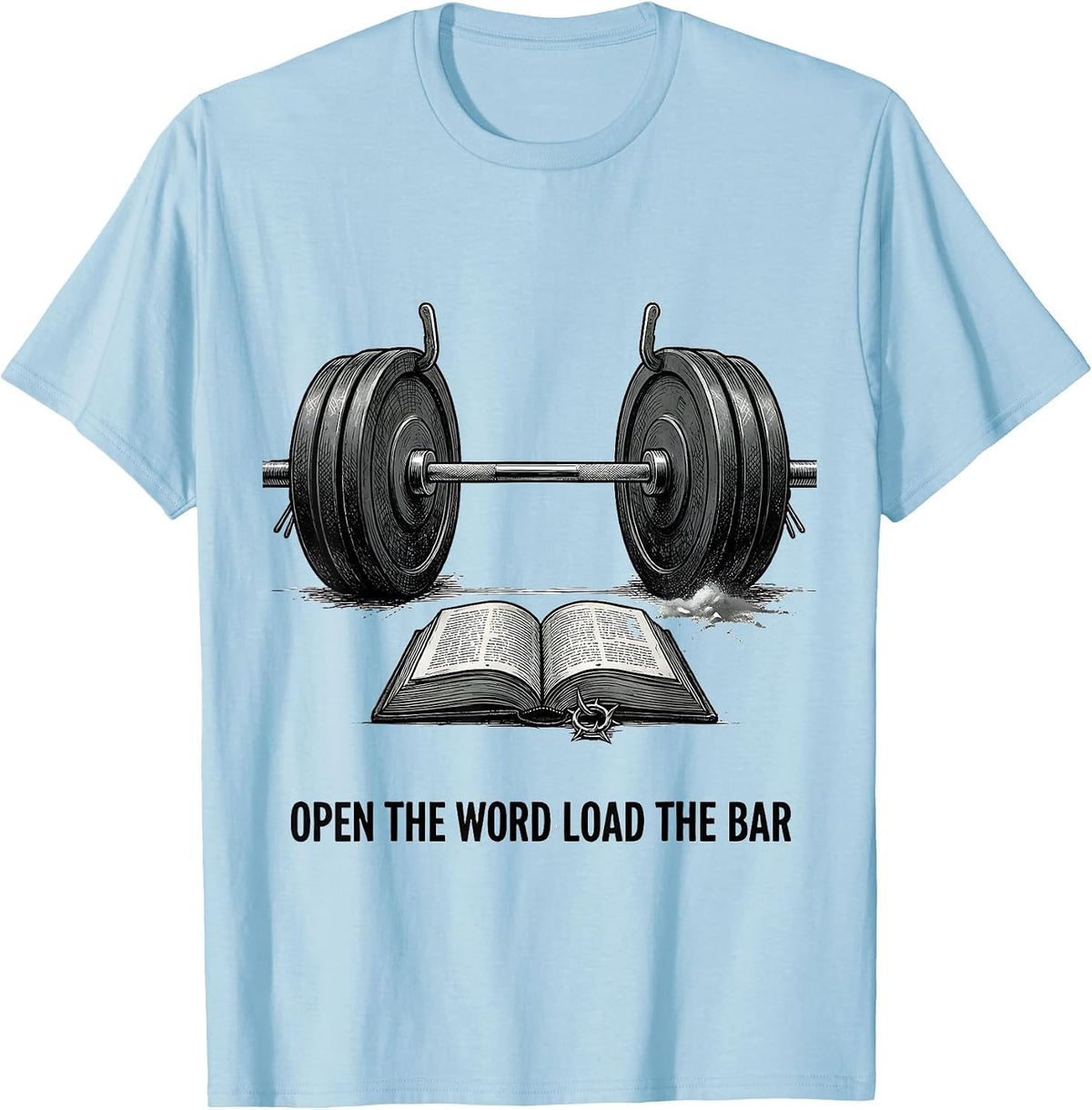 Men's Open The Word Load The Bar Funny Christian Weightlifter T-Shirt - Baby Blue