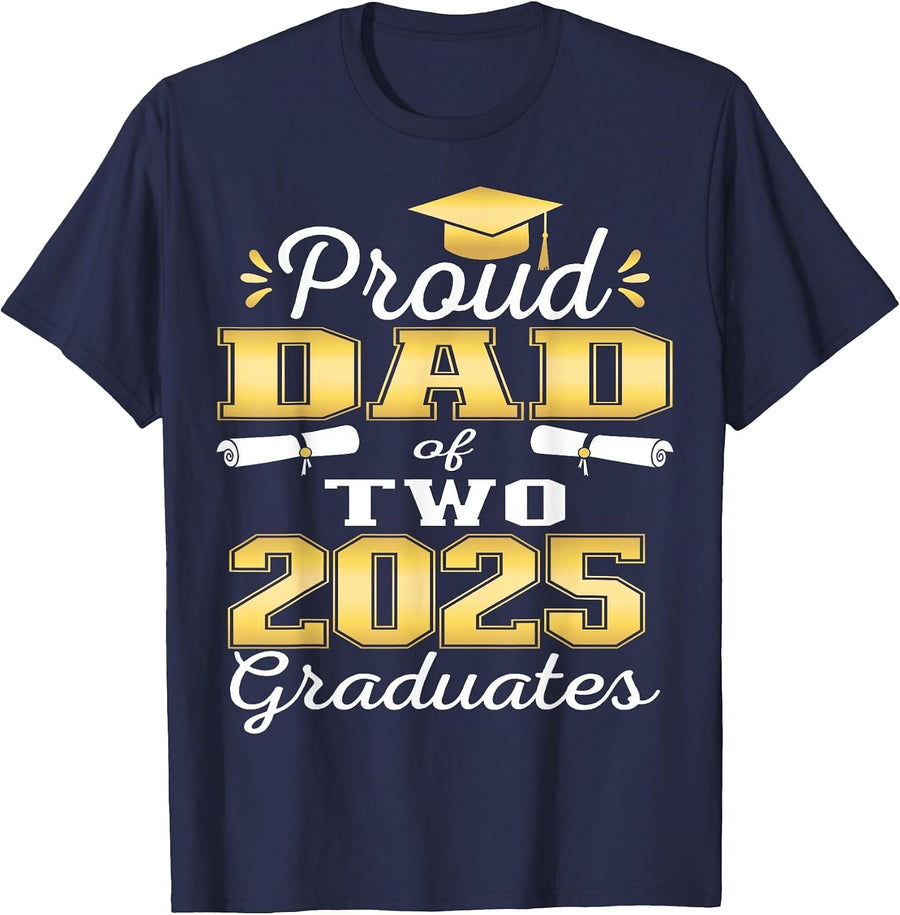 Proud Dad of Two 2025 Graduates Graduation Family T-Shirt - Navy Blue