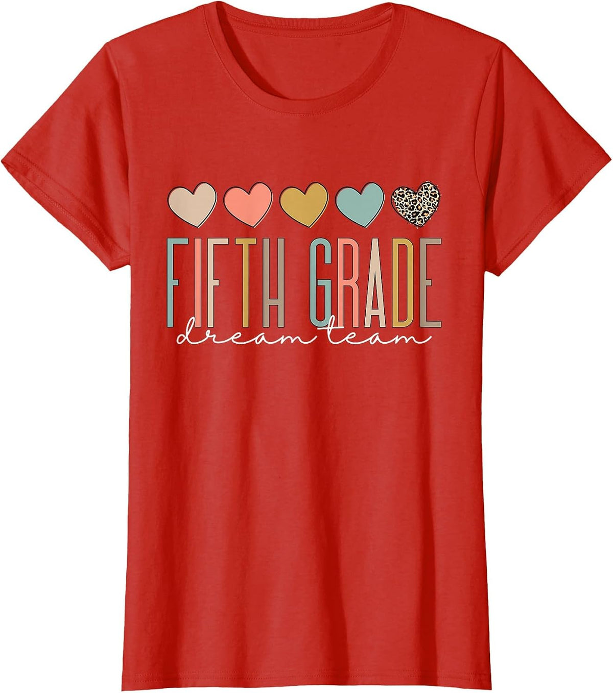 Fifth Grade Dream Team Girls Boys Teacher 5th Squad T-Shirt - Red