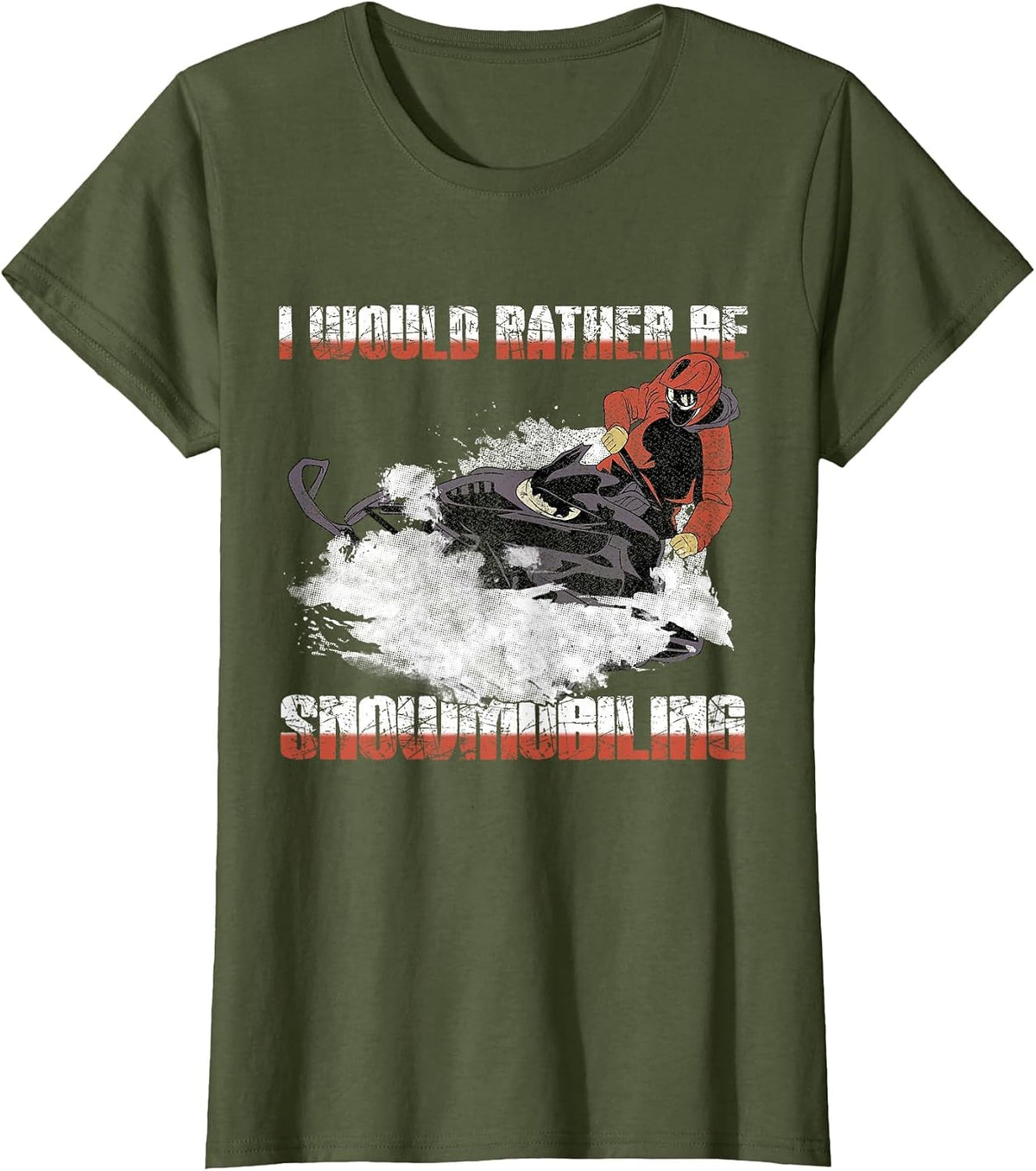 Snowmobile Shirt I'd Rather be Snowmobiling Tshirt T-Shirt - Olive Green
