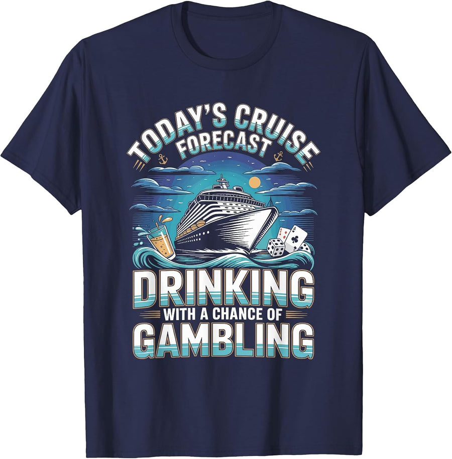 Today's Cruise Forecast Drinking with A Chance of Gambling T-Shirt - Navy Blue