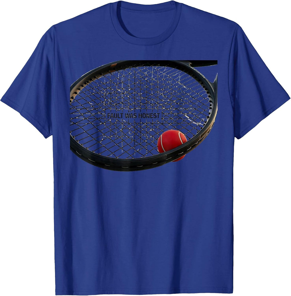 Fault Was Honest Funny Tennis Player Humor Table Tennis T-Shirt - Royal Blue