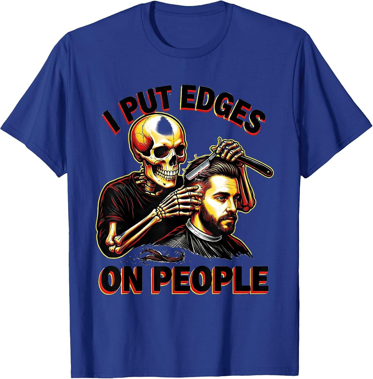 Men's I Put Edges On People Funny Skeleton Barber Halloween T-Shirt - Royal Blue