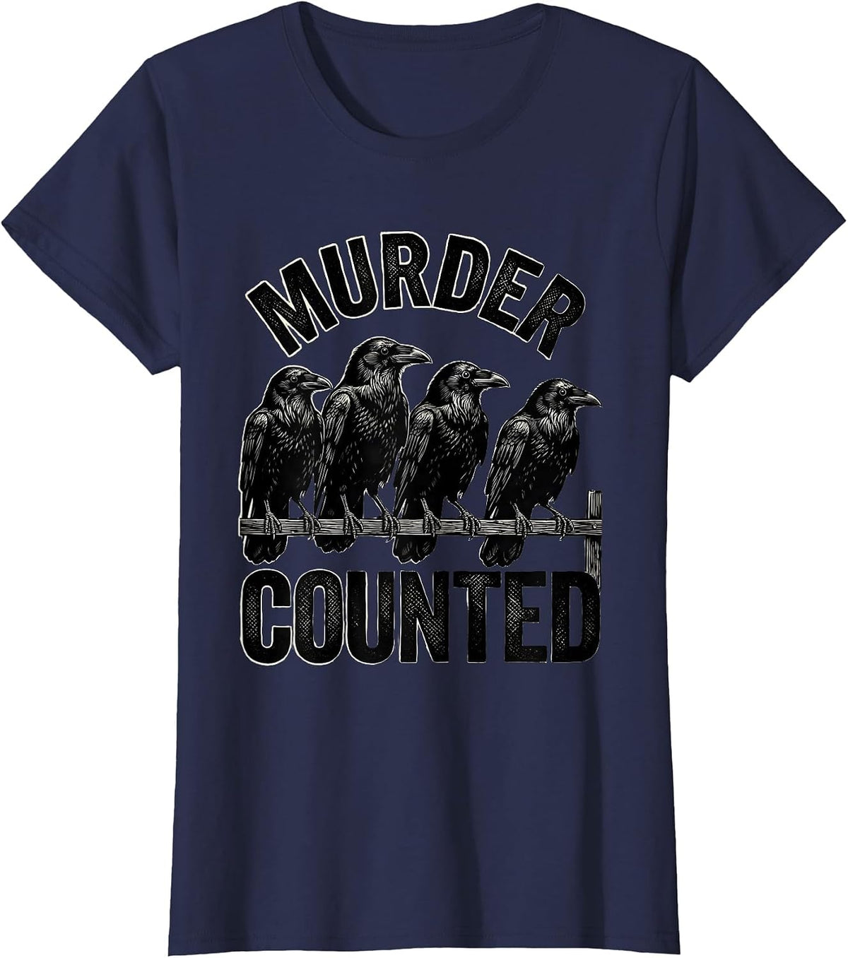 Women's Murder Counted Woodcut Engraving Crow Lover Pun Humor T-Shirt - Navy Blue