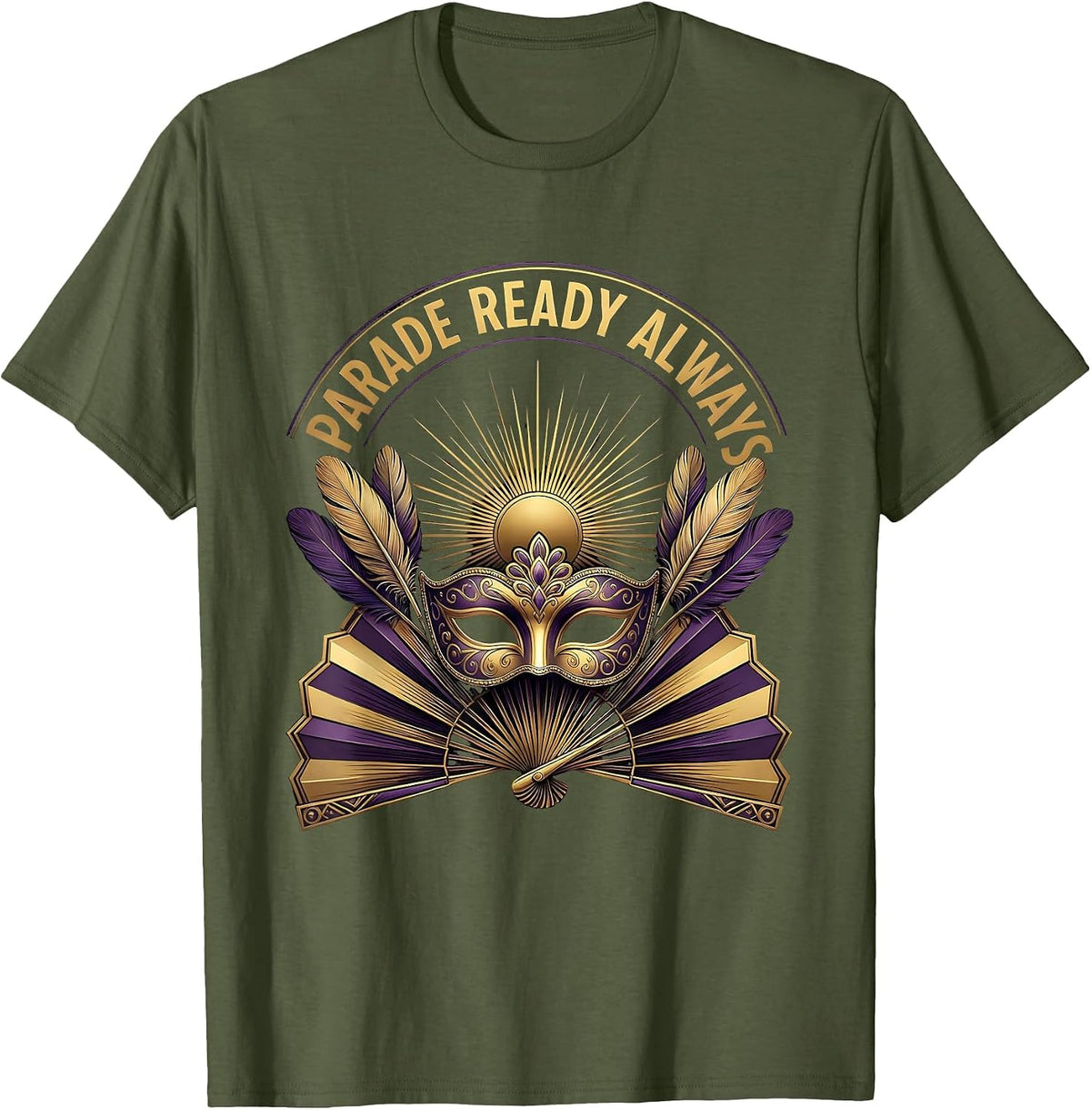 Men's Parade Ready Always Mardi Gras Celebration Design T-Shirt - Olive Green