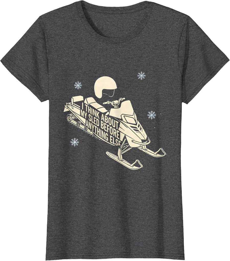 Women's I Think About My Sled Before Anything Else Snowmobiling T-Shirt - Dark Heather Grey