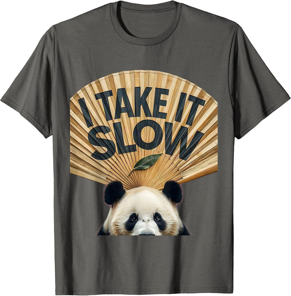 Men's I Take It Slow Cute Panda Lover Humor Gift T-Shirt - Asphalt Grey