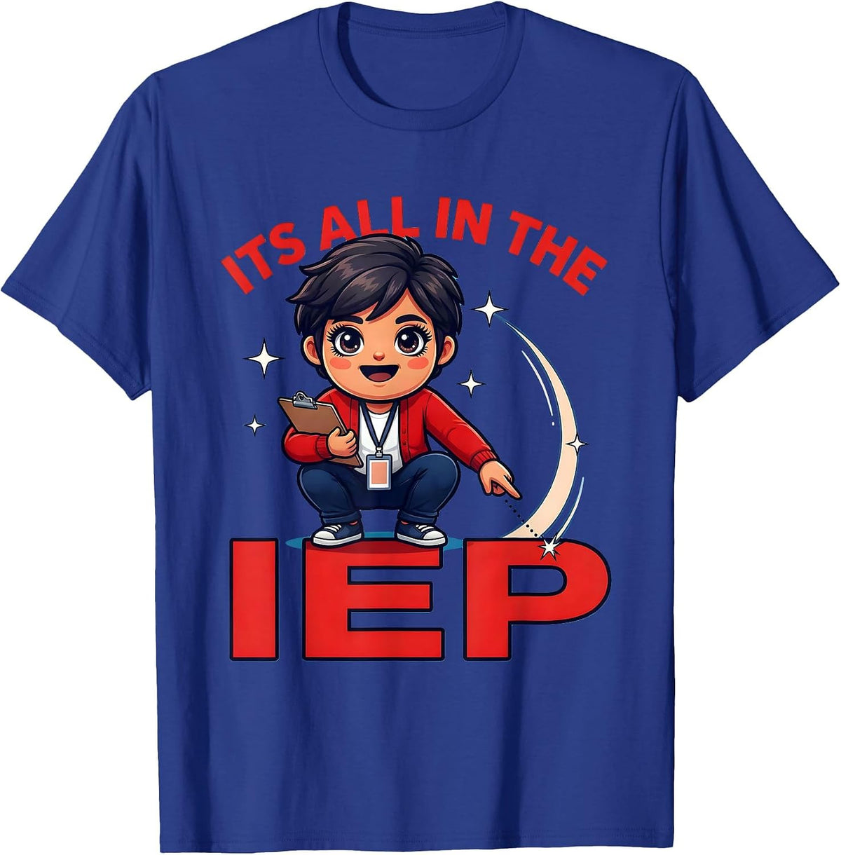 Men's ITS ALL IN THE IEP Funny Special Education Teacher Gift T-Shirt - Royal Blue