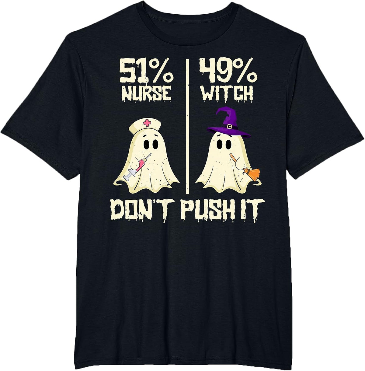 51% Nurse 49% Witch - Funny Nursing Spooky Halloween Costume T-Shirt - Black