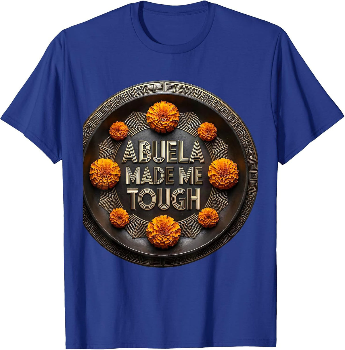 Men's Abuela Made Me Tough Hispanic Heritage Design T-Shirt - Royal Blue