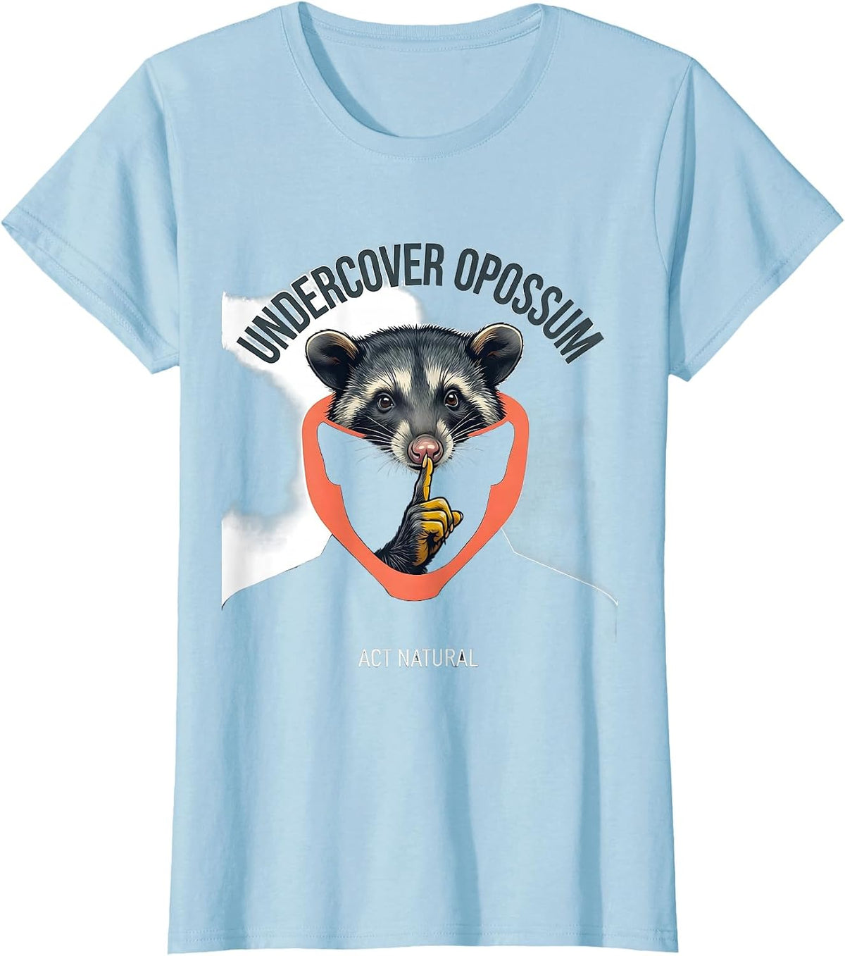 Undercover Opossum Act Natural Funny Halloween Costume T-Shirt - Baby Blue