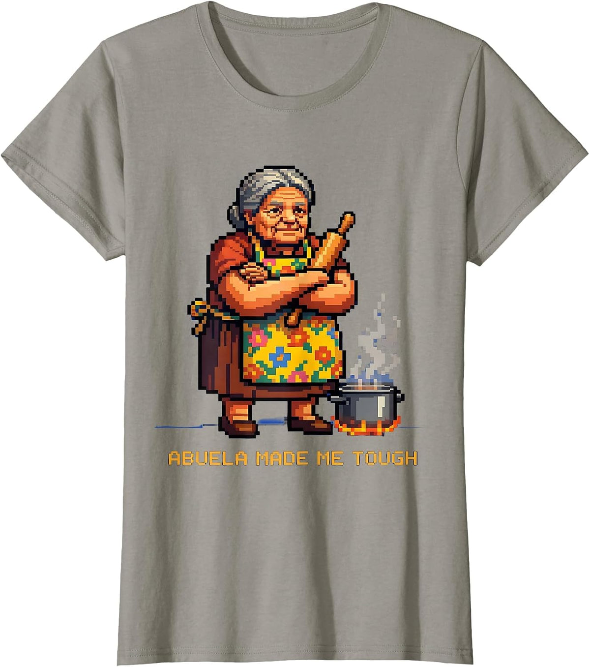 Women's Abuela Made Me Tough Latina Heritage Design T-Shirt - Slate Grey