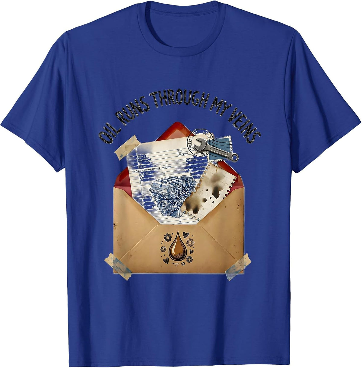 Men's Oil Runs Through My Veins Mechanic Design T-Shirt - Royal Blue