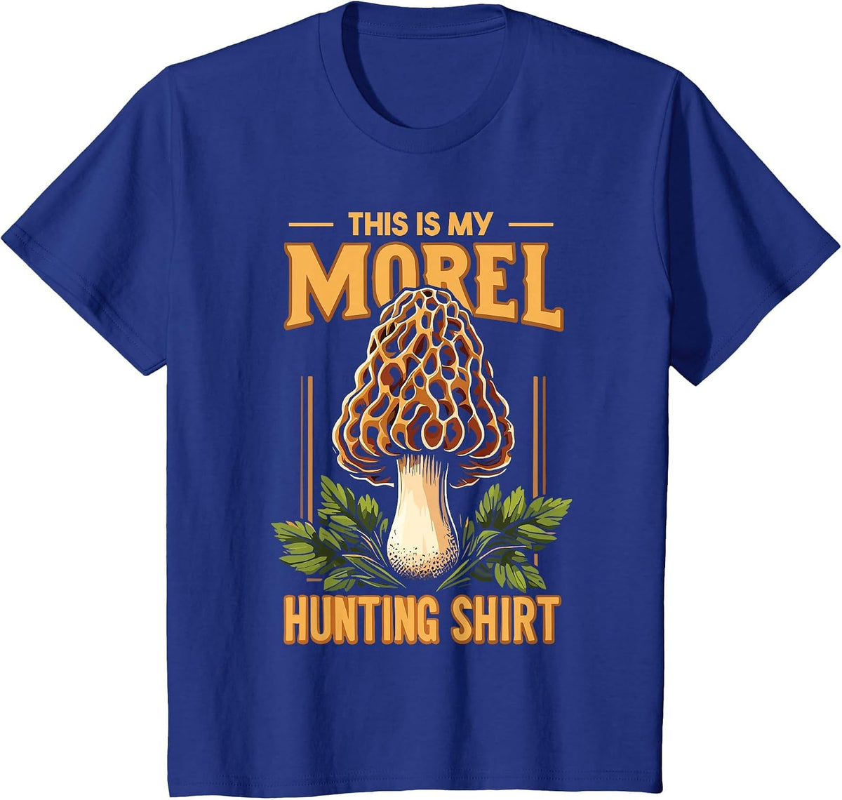 Morel Hunting Mushroom This is My Morel Hunting T-Shirt - Royal Blue