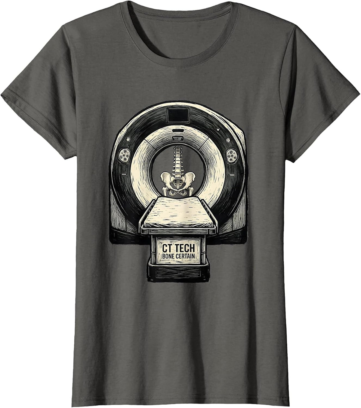 Women's CT Tech Bone Certain Funny Radiology Technologist Humor T-Shirt - Asphalt Grey