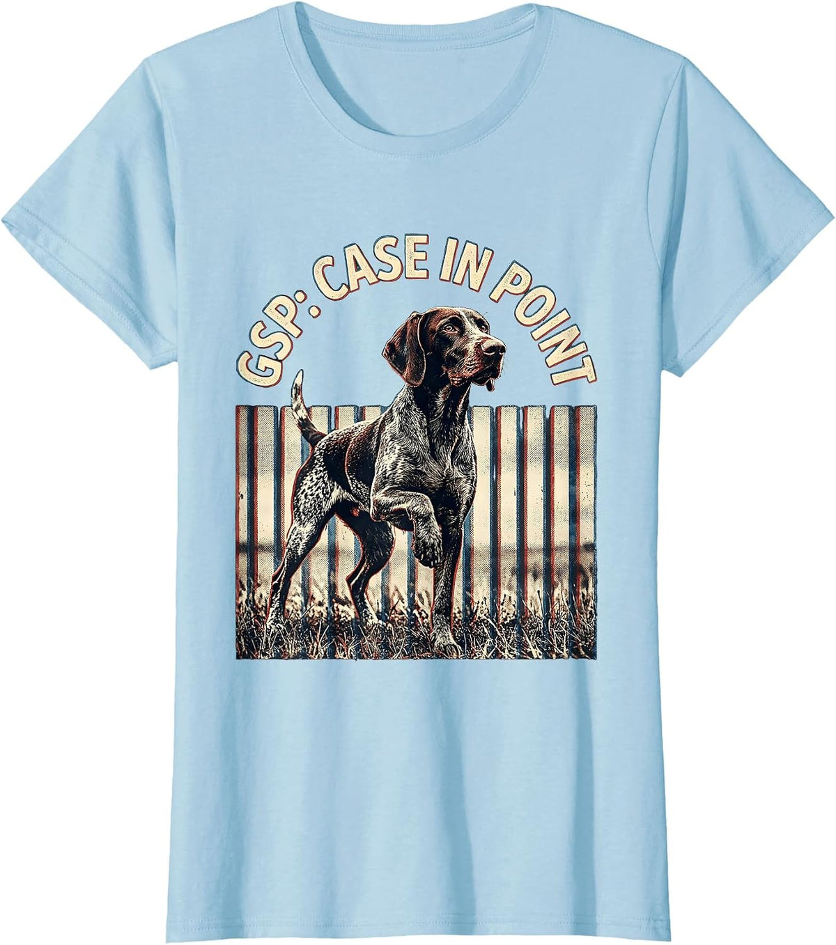 GSP Case In Point German Shorthaired Pointer Dog Lover T-Shirt - Baby Blue
