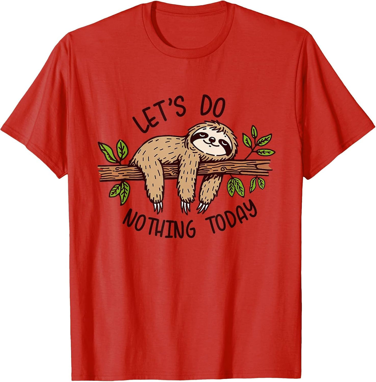 National Nothing Day Let's Do Nothing Today Lazy Sloth Tee T-Shirt for Nap Lovers - Red