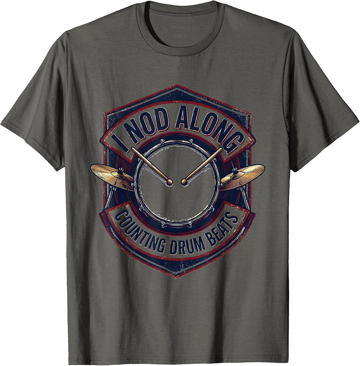 Men's I Nod Along, Counting Drum Beats Funny Drummer Drumline Gift T-Shirt - Asphalt Grey