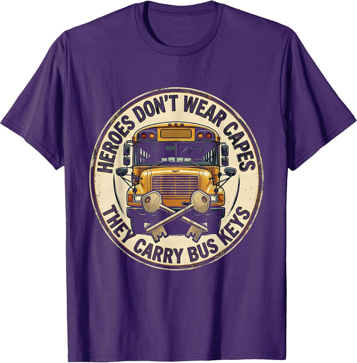 Men's Heroes Don't Wear Capes, They Carry Bus Keys Vintage T-Shirt - Purple