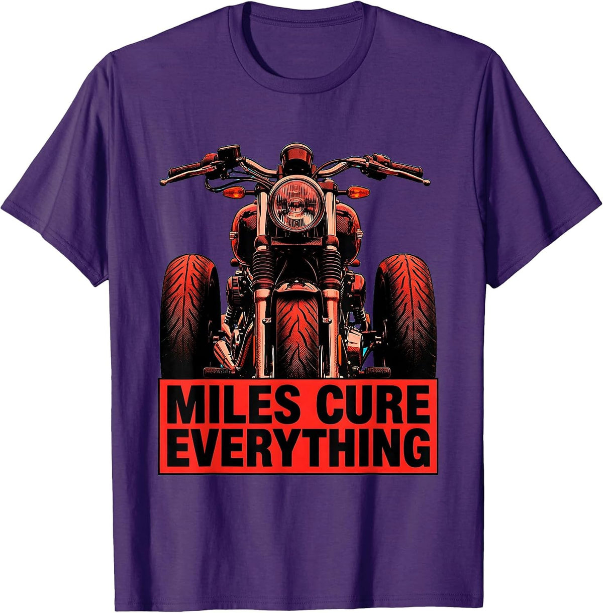 Miles Cure Everything Motorcycle Rider Design T-Shirt - Purple