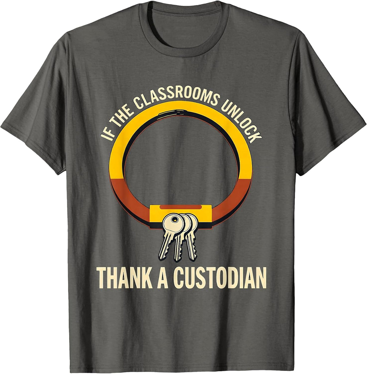 Men's If The Classrooms Unlock Thank A Custodian Crew T-Shirt - Asphalt Grey
