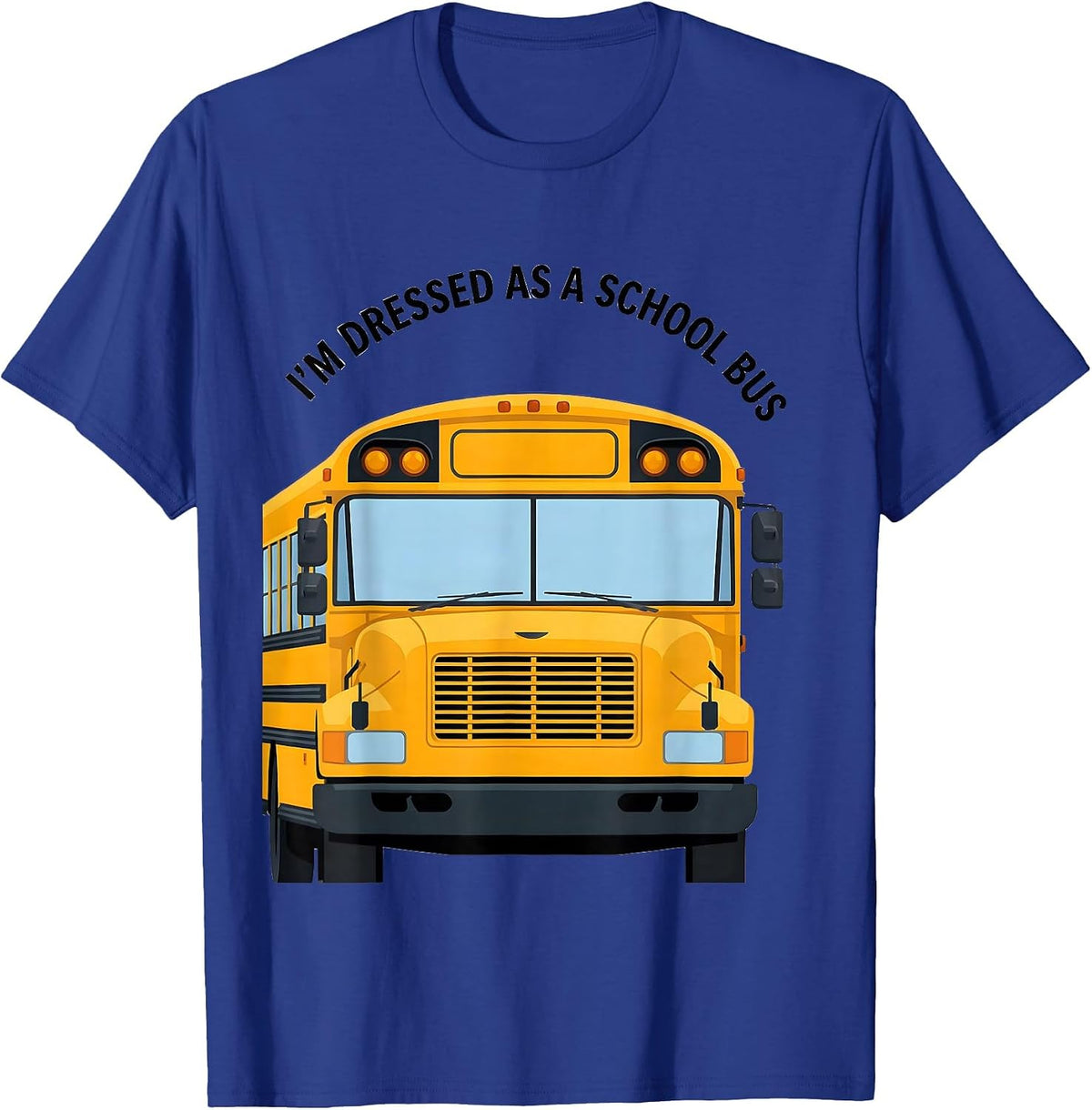 Men's I'm Dressed As A School Bus Funny Novelty Costume T-Shirt - Royal Blue