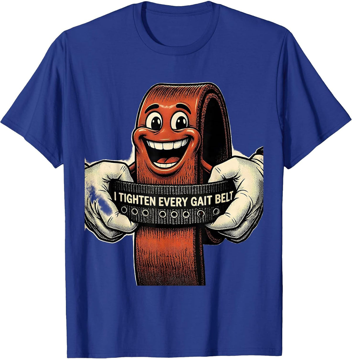 I Tighten Every Gait Belt Retro Cartoon Physical Therapist T-Shirt - Royal Blue
