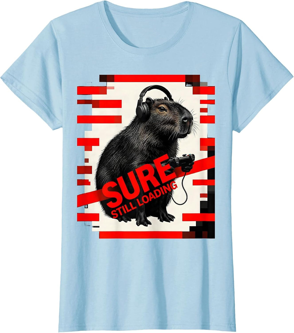 Women's Sure, Still Loading New Wave Gamer Capybara Meme Humor T-Shirt - Baby Blue