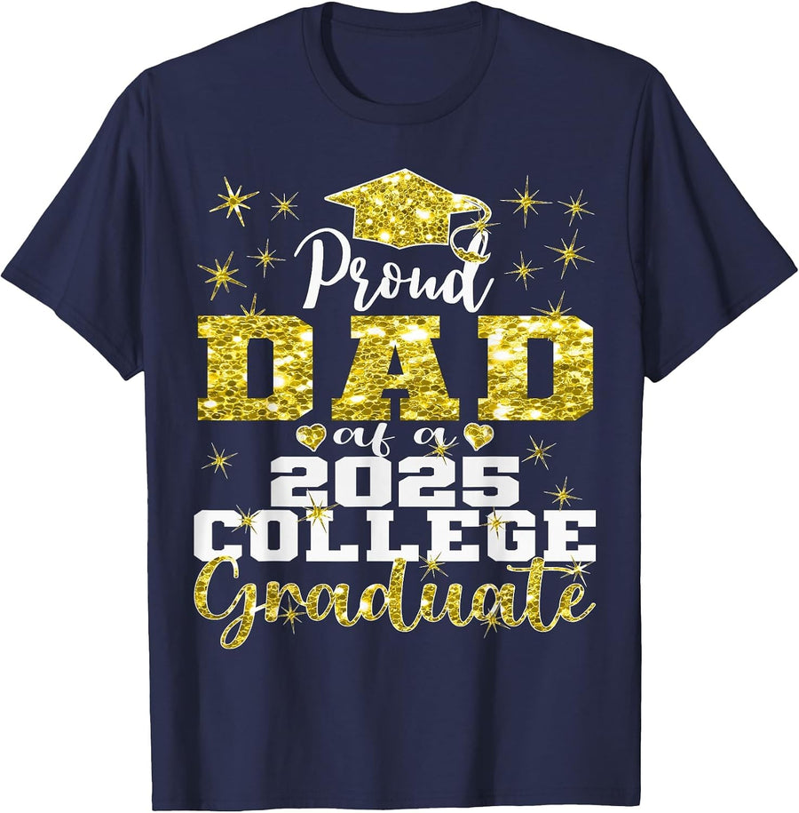 Proud Dad of 2025 College Graduate Family 25 Graduation T-Shirt - Navy Blue