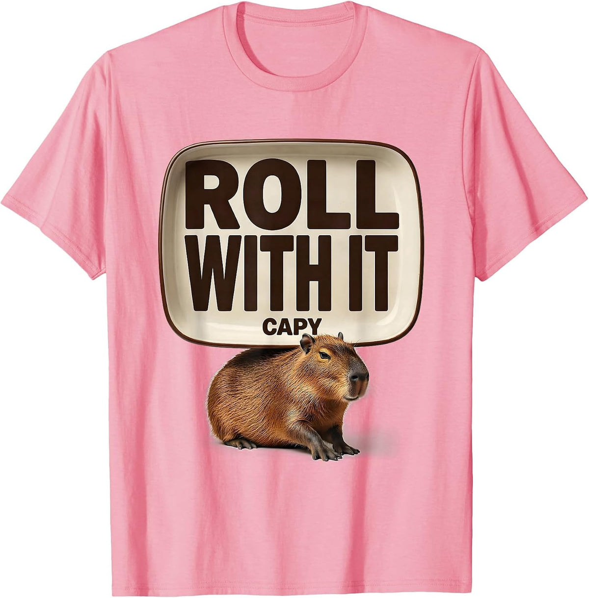 Men's Roll With It Capy Funny Capybara Animal Meme Humor T-Shirt - Pink