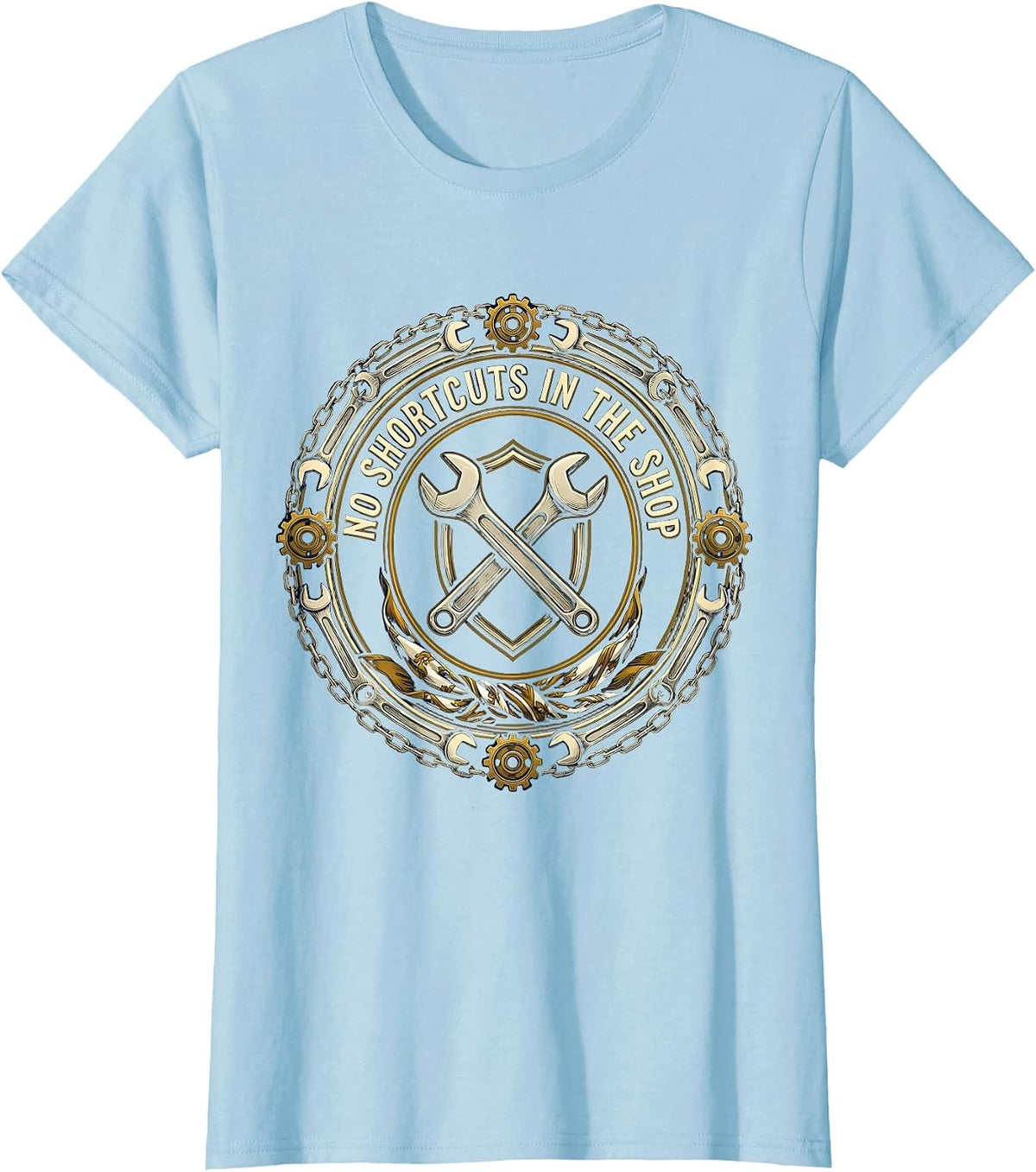 No Shortcuts in the Shop Mechanic Design T-Shirt - Baby Blue